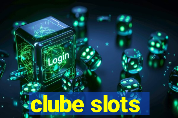 clube slots