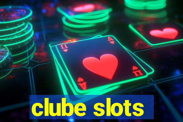 clube slots