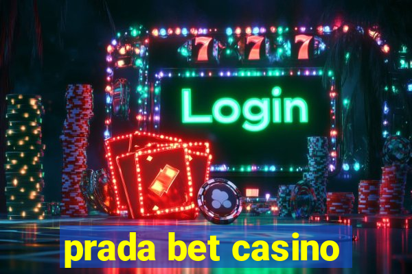 prada bet casino