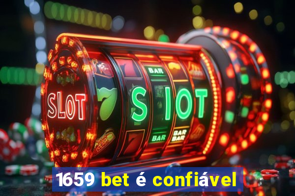 1659 bet é confiável