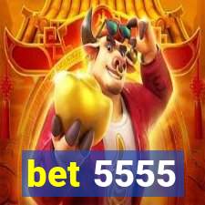 bet 5555