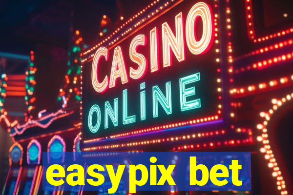 easypix bet