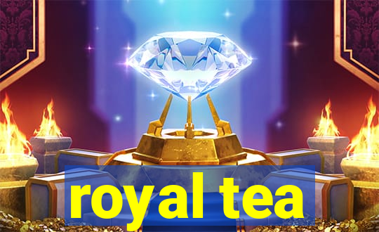 royal tea