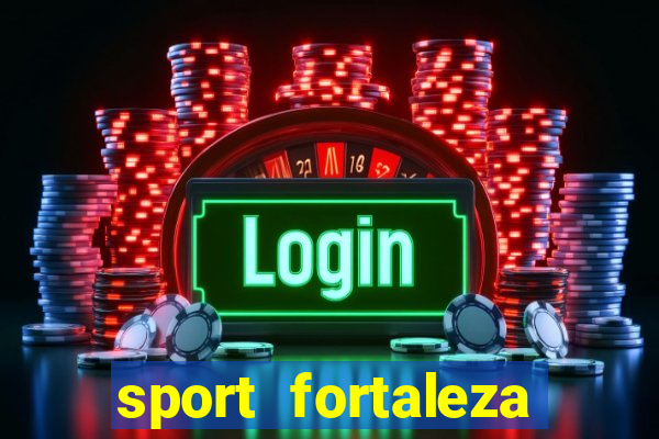 sport fortaleza onde assistir