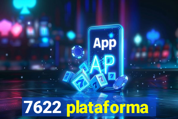 7622 plataforma