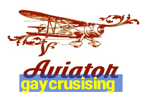 gaycrusising