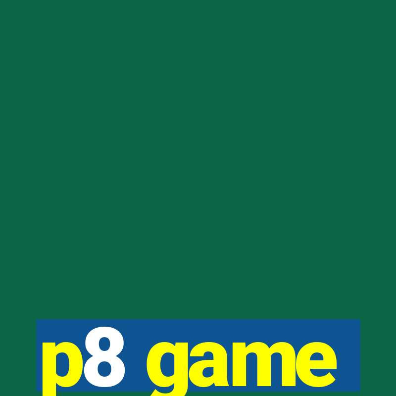 p8 game