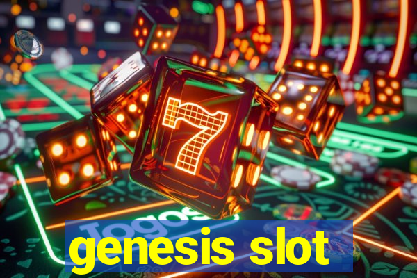 genesis slot