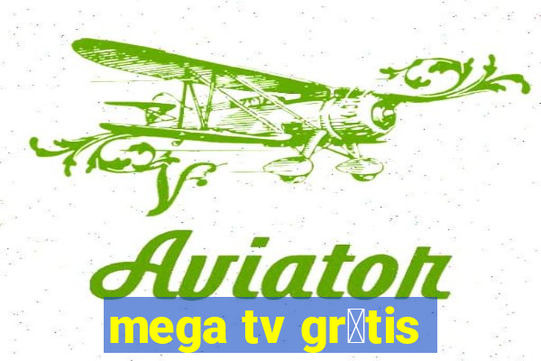 mega tv gr谩tis