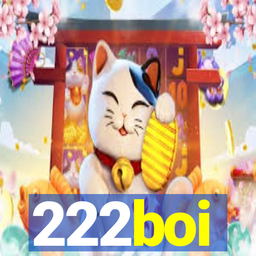 222boi