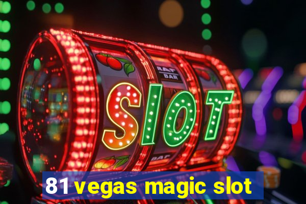 81 vegas magic slot