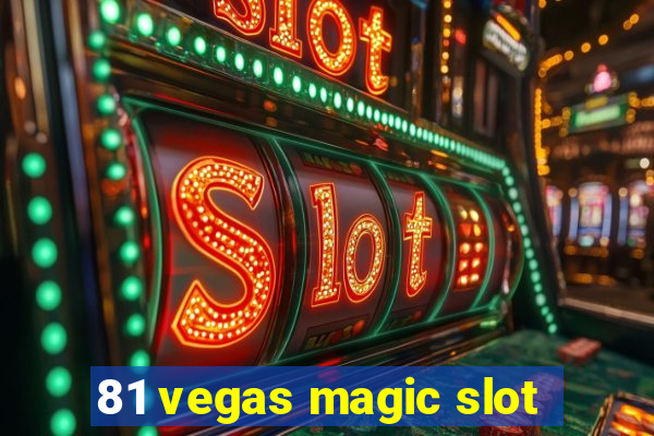 81 vegas magic slot