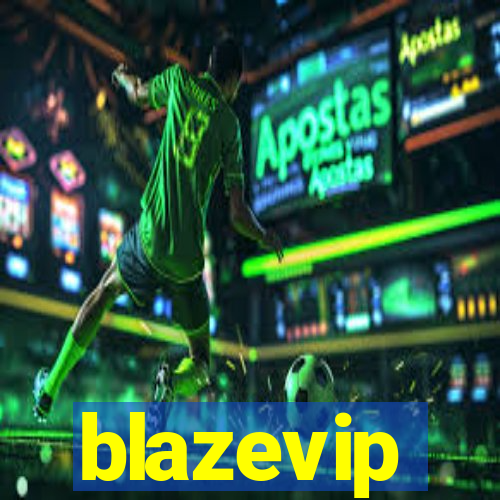 blazevip