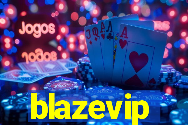 blazevip