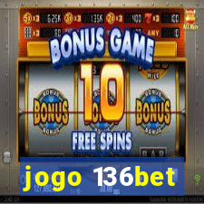 jogo 136bet