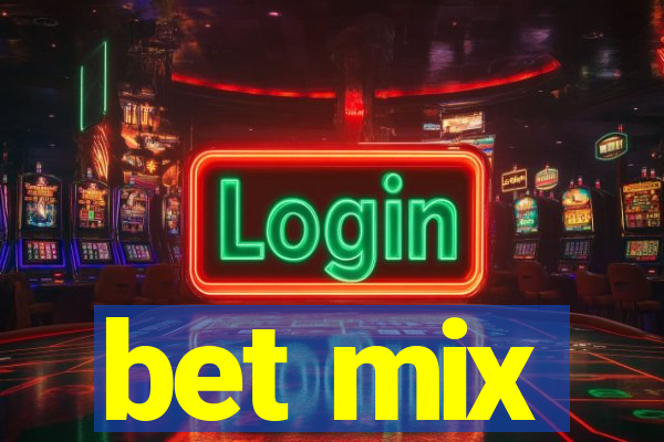 bet mix