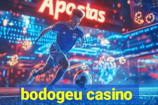 bodogeu casino