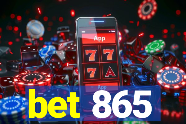 bet 865