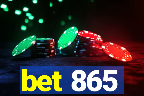 bet 865