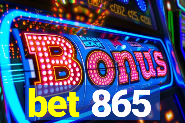 bet 865