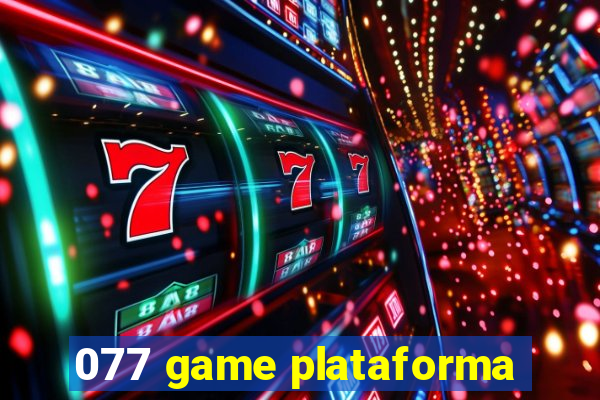 077 game plataforma