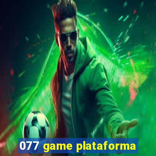 077 game plataforma