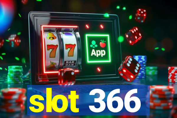 slot 366