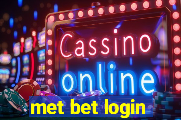 met bet login