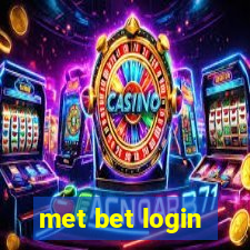 met bet login