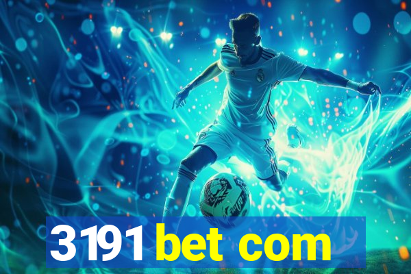 3191 bet com