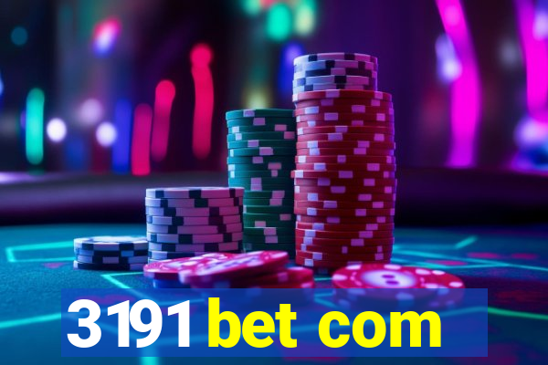 3191 bet com