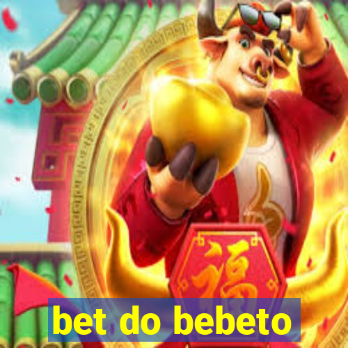 bet do bebeto