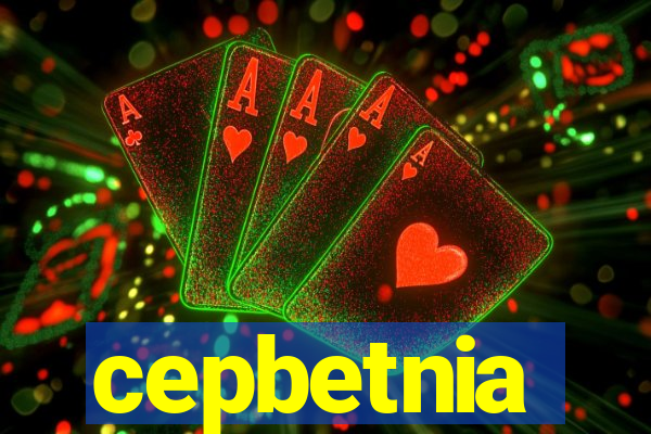 cepbetnia