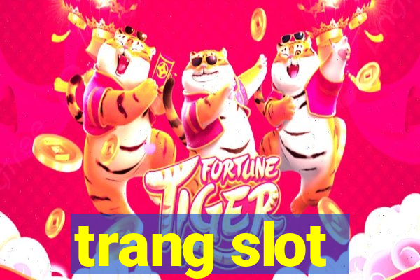 trang slot