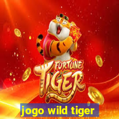 jogo wild tiger