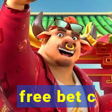 free bet c