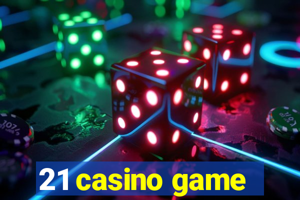 21 casino game