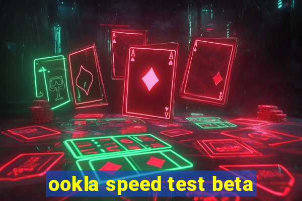 ookla speed test beta