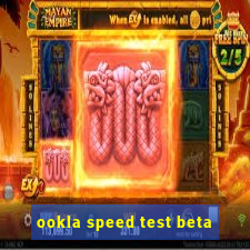 ookla speed test beta