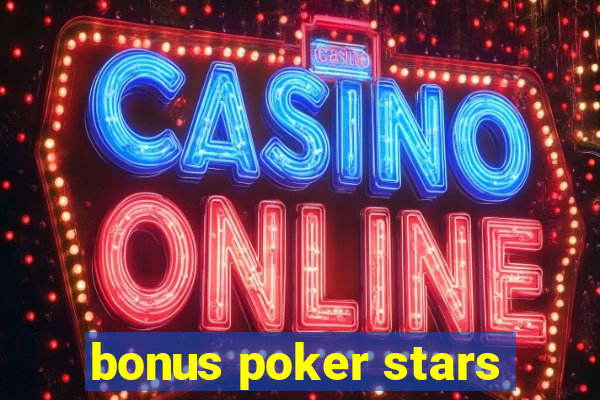 bonus poker stars