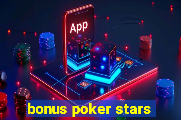 bonus poker stars