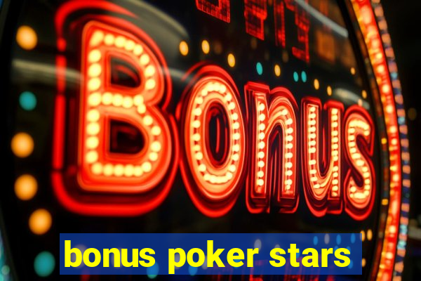 bonus poker stars