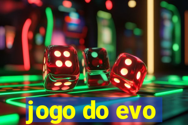 jogo do evo