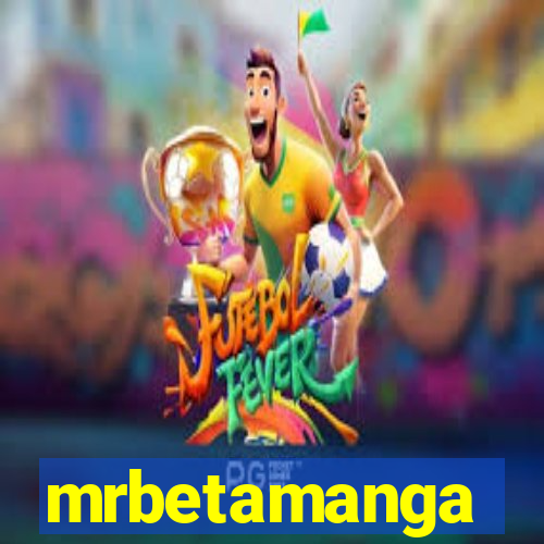 mrbetamanga