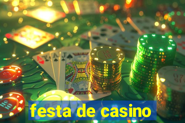 festa de casino