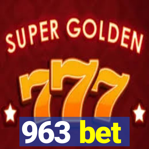 963 bet