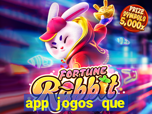 app jogos que ganha dinheiro