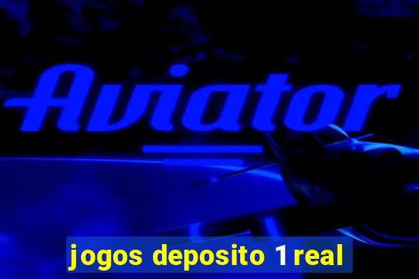 jogos deposito 1 real