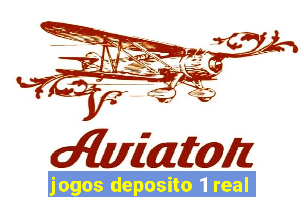 jogos deposito 1 real