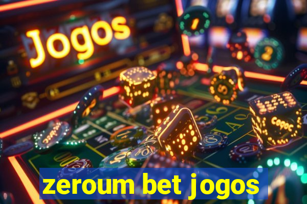 zeroum bet jogos